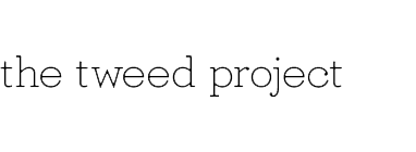 The Tweed Project