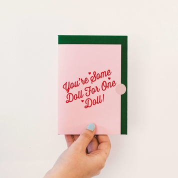 Greeting Card - You're Some Doll